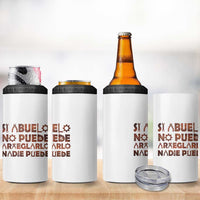 Abuelo Gifts 4 in 1 Can Cooler Tumbler Spanish Si Abuelo no Puede arreglarlo nadie Puede para día del Padre