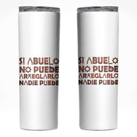 Abuelo Gifts Skinny Tumbler Spanish Si Abuelo no Puede arreglarlo nadie Puede para día del Padre