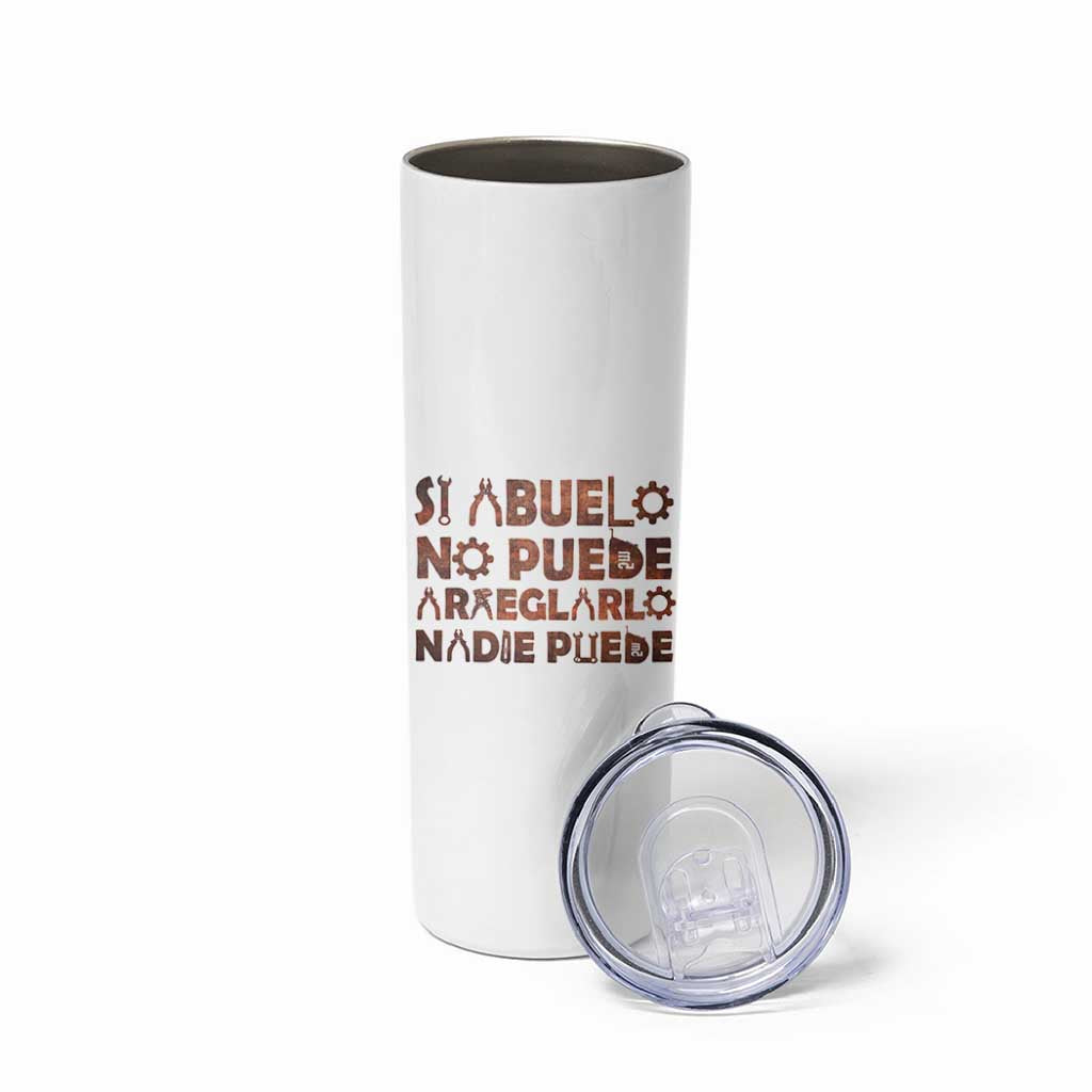 Abuelo Gifts Skinny Tumbler Spanish Si Abuelo no Puede arreglarlo nadie Puede para día del Padre