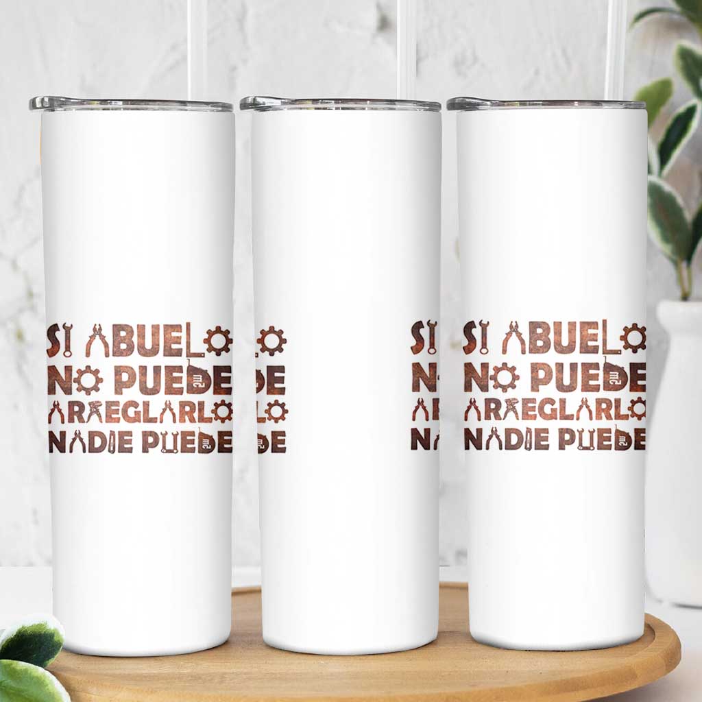 Abuelo Gifts Skinny Tumbler Spanish Si Abuelo no Puede arreglarlo nadie Puede para día del Padre