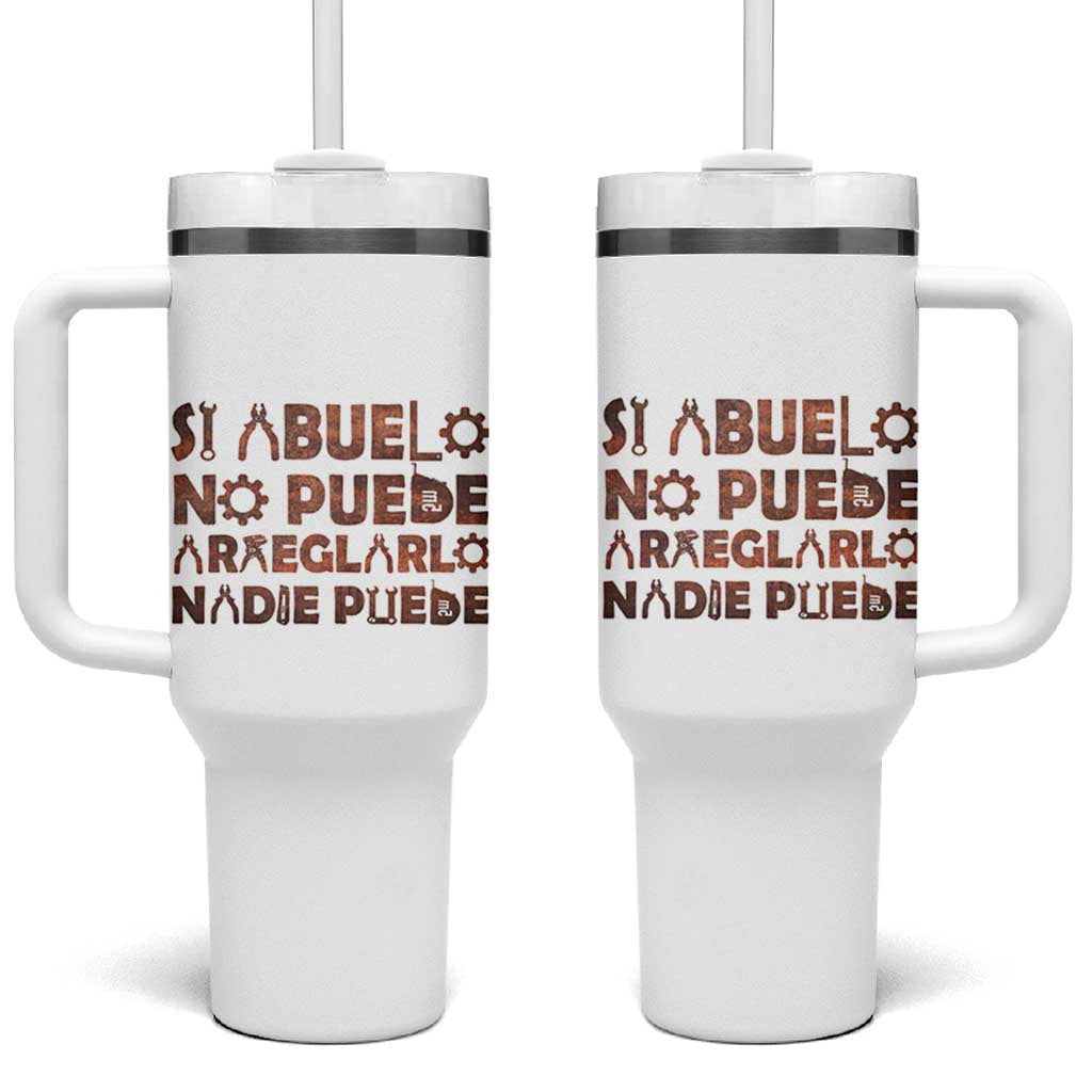 Abuelo Gifts Tumbler With Handle Spanish Si Abuelo no Puede arreglarlo nadie Puede para día del Padre