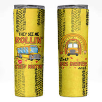 Best Bus Driver Ever Appreciation Skinny Tumbler They See Me Rollin They Waiting Job Pride - Wonder Print Shop
