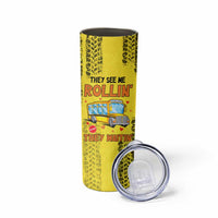 Best Bus Driver Ever Appreciation Skinny Tumbler They See Me Rollin They Waiting Job Pride - Wonder Print Shop