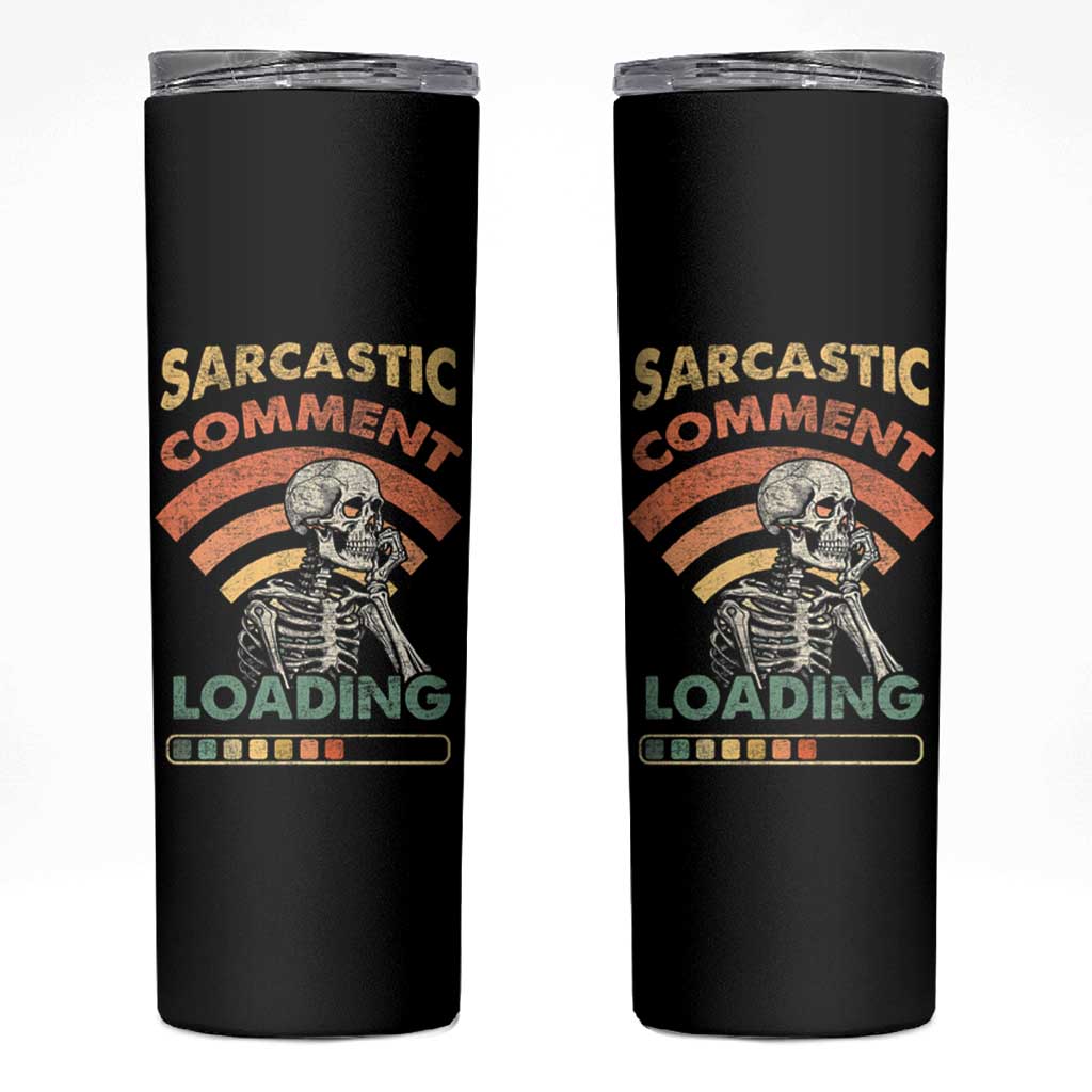 Funny Vintage Skinny Tumbler Sarcastic Comment Loading Humor Gifts for Men - Wonder Print Shop
