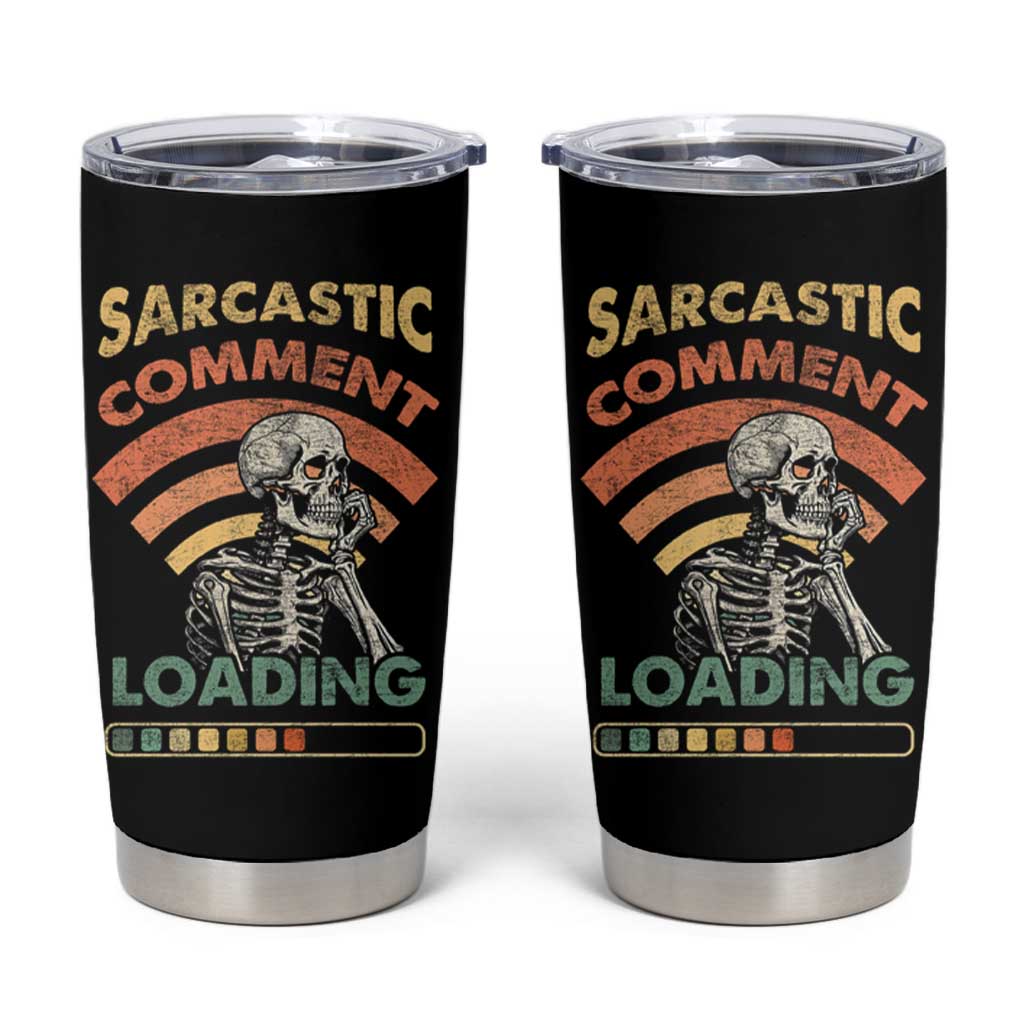 Funny Vintage Tumbler Cup Sarcastic Comment Loading Humor Gifts for Men - Wonder Print Shop