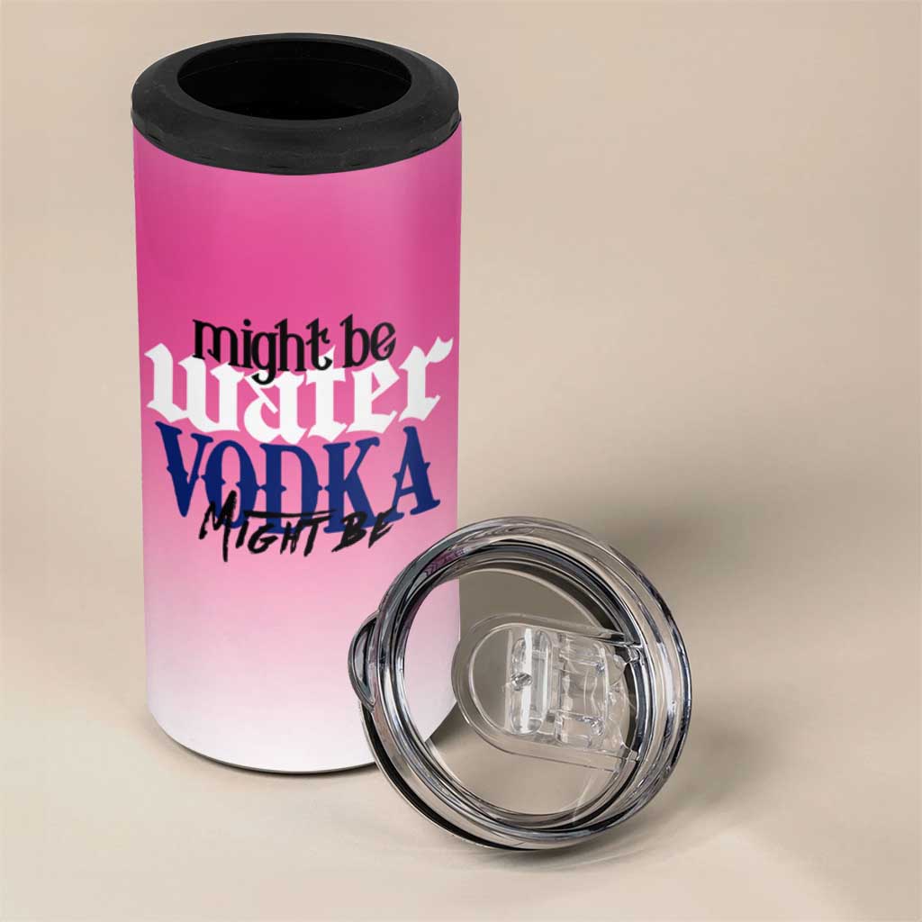 Funny Vodka Gifts 4 in 1 Can Cooler Tumbler Might Be Vodka Funny Bar Gift for Drinkers - Wonder Print Shop