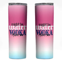 Funny Vodka Gifts Skinny Tumbler Might Be Vodka Funny Bar Gift for Drinkers - Wonder Print Shop