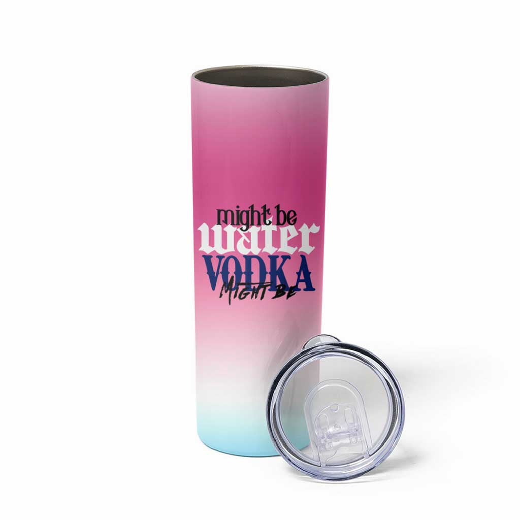 Funny Vodka Gifts Skinny Tumbler Might Be Vodka Funny Bar Gift for Drinkers - Wonder Print Shop