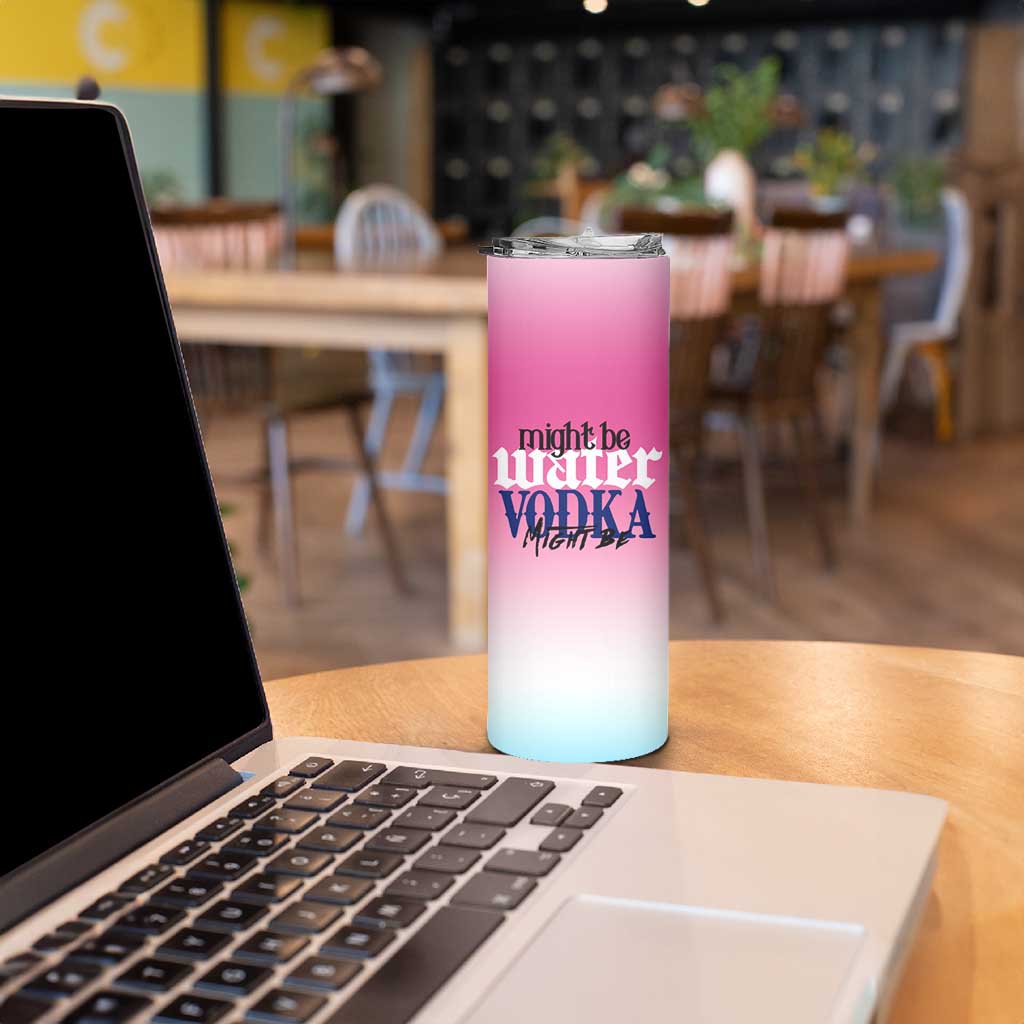 Funny Vodka Gifts Skinny Tumbler Might Be Vodka Funny Bar Gift for Drinkers - Wonder Print Shop