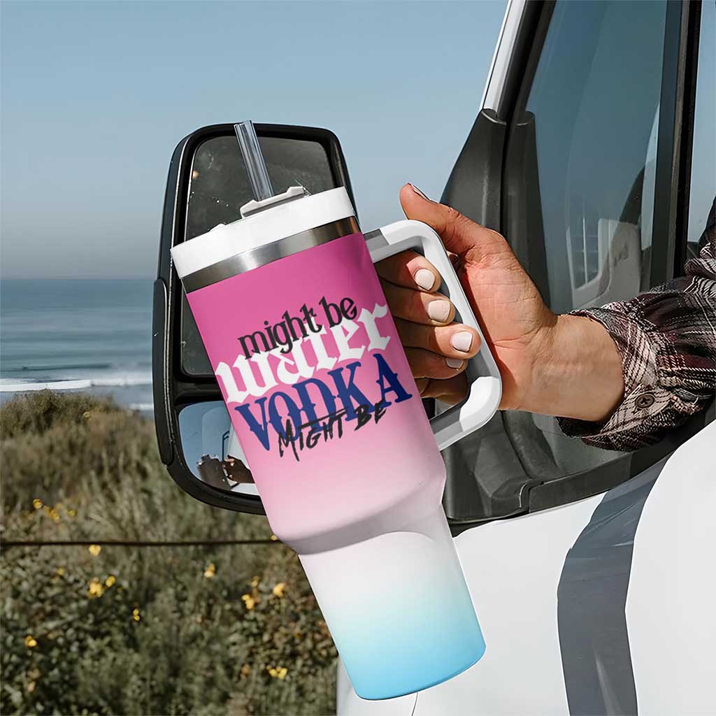 Funny Vodka Gifts Tumbler With Handle Might Be Vodka Funny Bar Gift for Drinkers - Wonder Print Shop