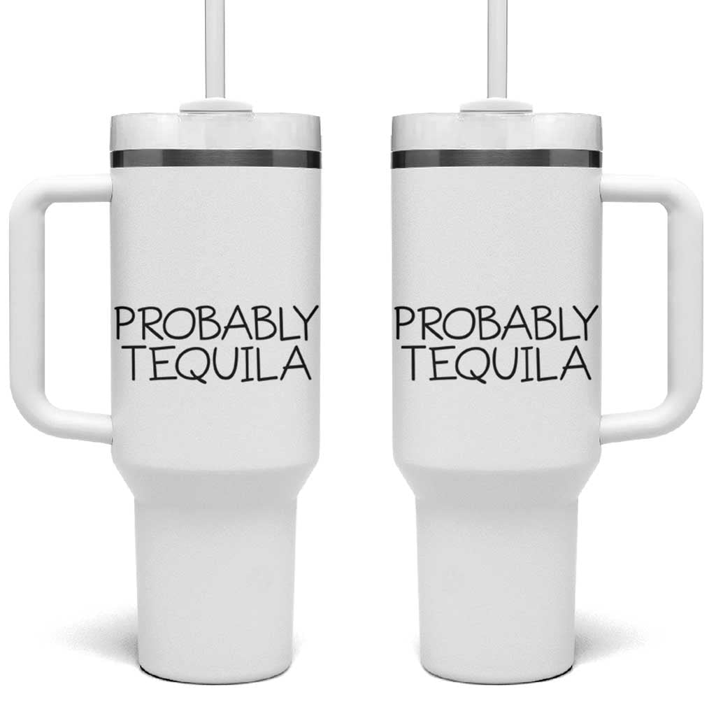 Alcohol Lovers Tumbler With Handle Probably Tequila, Funny "Coffee" Mug, Sarcastic Gift for Wine and Beer Lovers - Wonder Print Shop