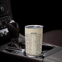Library Due Date Card Tumbler Cup Bookish Gifts For Readers Librarian