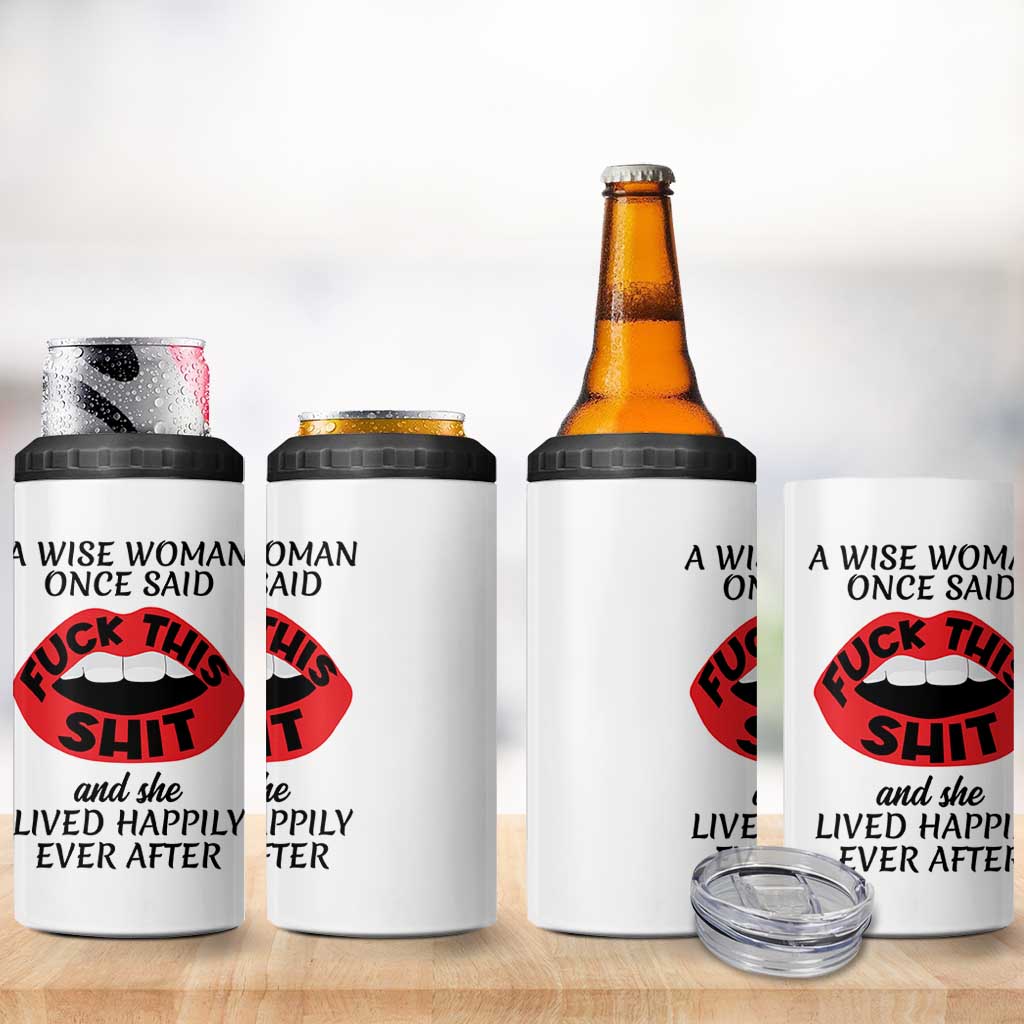 Funny Retirement Gifts For Women 4 in 1 Can Cooler Tumbler A Wise Woman Once Said Fck This Shit