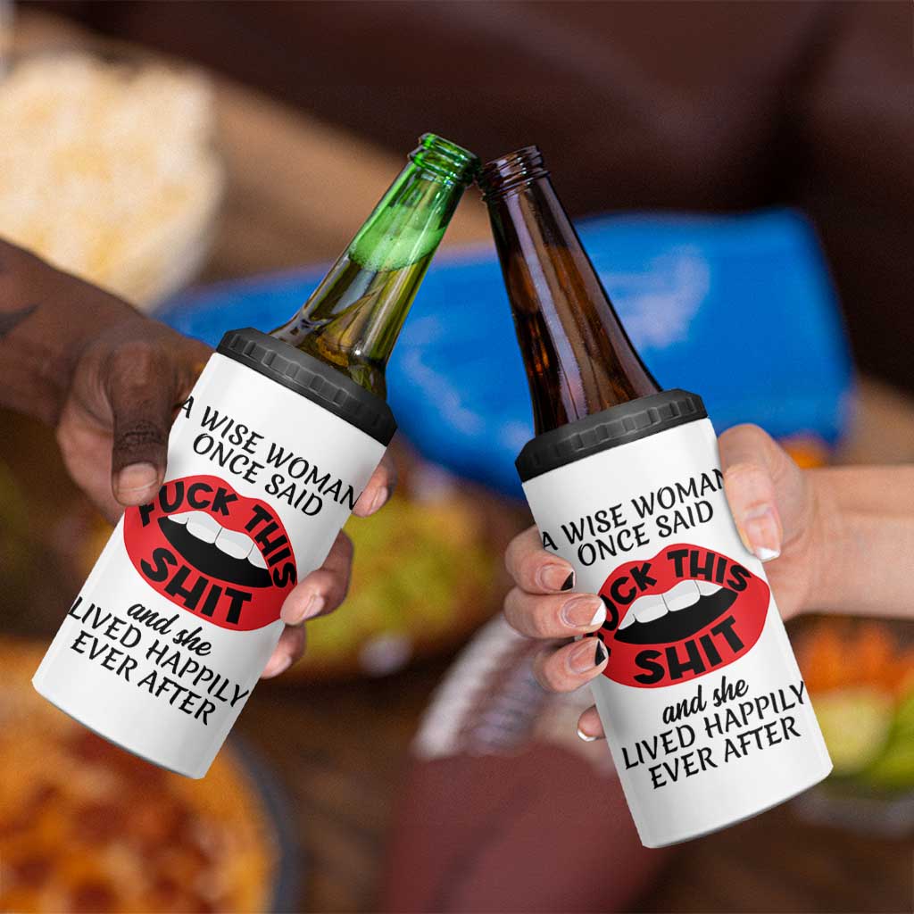 Funny Retirement Gifts For Women 4 in 1 Can Cooler Tumbler A Wise Woman Once Said Fck This Shit