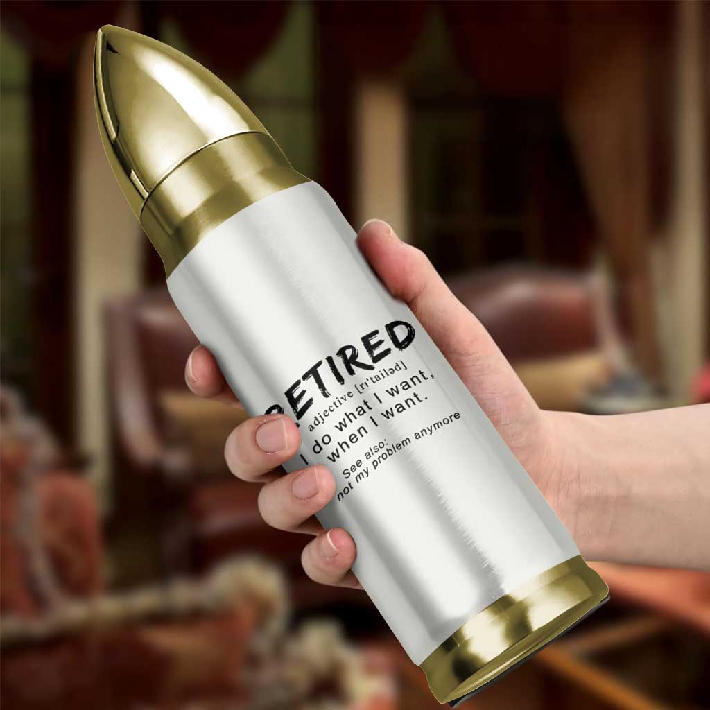 Funny Retirement Gifts Bullet Tumbler Retired Definition Coworker Gag Gifts
