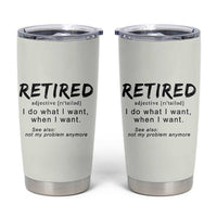 Funny Retirement Gifts Tumbler Cup Retired Definition Coworker Gag Gifts