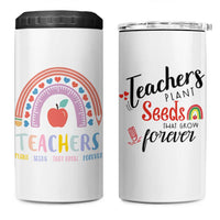 Teacher 4 in 1 Can Cooler Tumbler Teachers Plant Seeds That Grow Forever Teachers Day Gifts