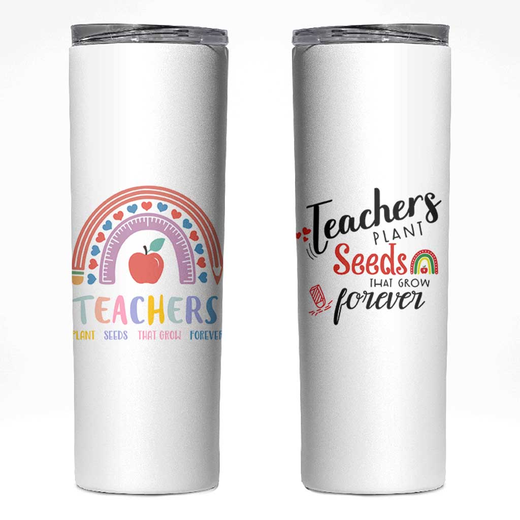 Teacher Skinny Tumbler Teachers Plant Seeds That Grow Forever Teachers Day Gifts