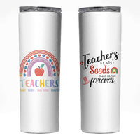 Teacher Skinny Tumbler Teachers Plant Seeds That Grow Forever Teachers Day Gifts