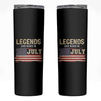 Legend Are Born In July Skinny Tumbler Birthday Patriotic American Flag - Wonder Print Shop