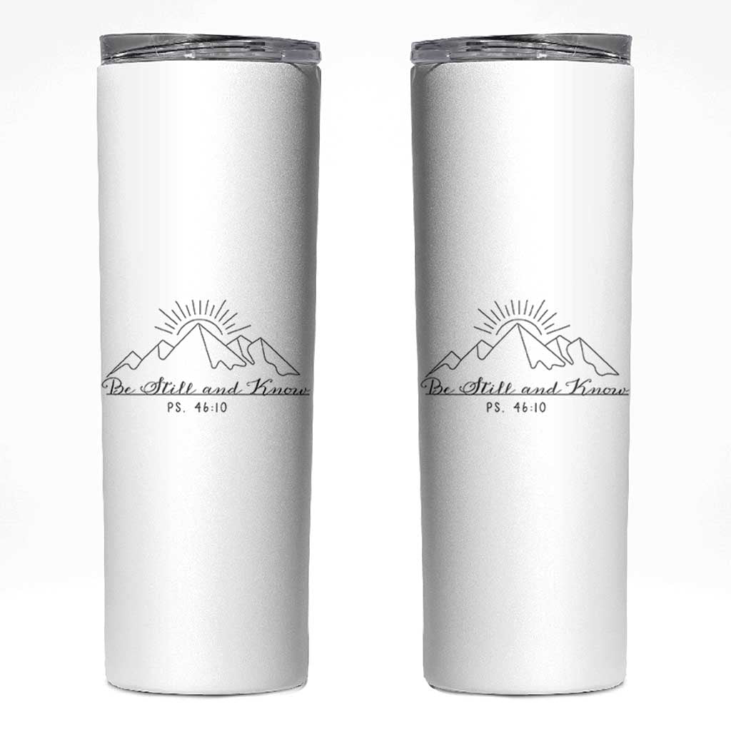 Subtle Christian Skinny Tumbler Be Still & Know Psalm Minimal Religious Faith Inspirational Gifts - Wonder Print Shop