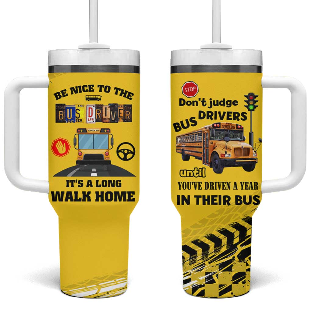 School Bus Driver Appreciation Tumbler With Handle Be Nice To The Bus Driver Don't Judge - Wonder Print Shop