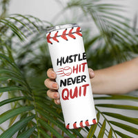Baseball Skinny Tumbler Never Quit Funny Baseball Player Fan Coach Catcher Pitcher