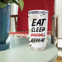 Funny Baseball Tumbler Cup Eat Sleep Baseball Repeat Catcher Pitcher
