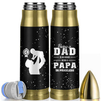 Father's Day Gift For Grandpa Bullet Tumbler Being A Dad is an Honor Being A Papa is Priceless
