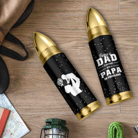 Father's Day Gift For Grandpa Bullet Tumbler Being A Dad is an Honor Being A Papa is Priceless