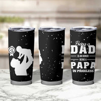 Father's Day Gift For Grandpa Tumbler Cup Being A Dad is an Honor Being A Papa is Priceless