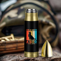 Gift For Dog Lovers Bullet Tumbler Retro Life Is Better With A Dog
