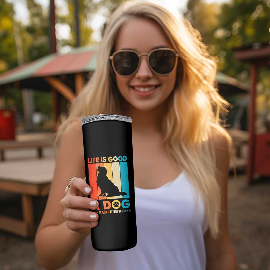 Gift For Dog Lovers Skinny Tumbler Retro Life Is Better With A Dog