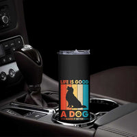 Gift For Dog Lovers Skinny Tumbler Retro Life Is Better With A Dog