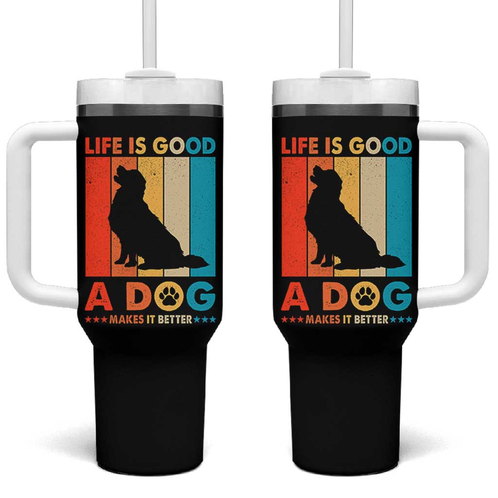 Gift For Dog Lovers Tumbler With Handle Retro Life Is Better With A Dog