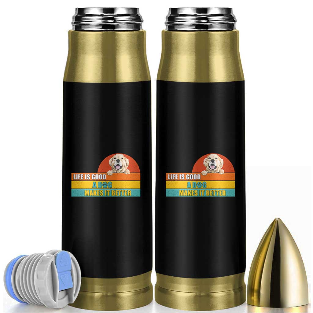 Gift For Dog Lovers Bullet Tumbler Cute Retro A Dog Makes It Better