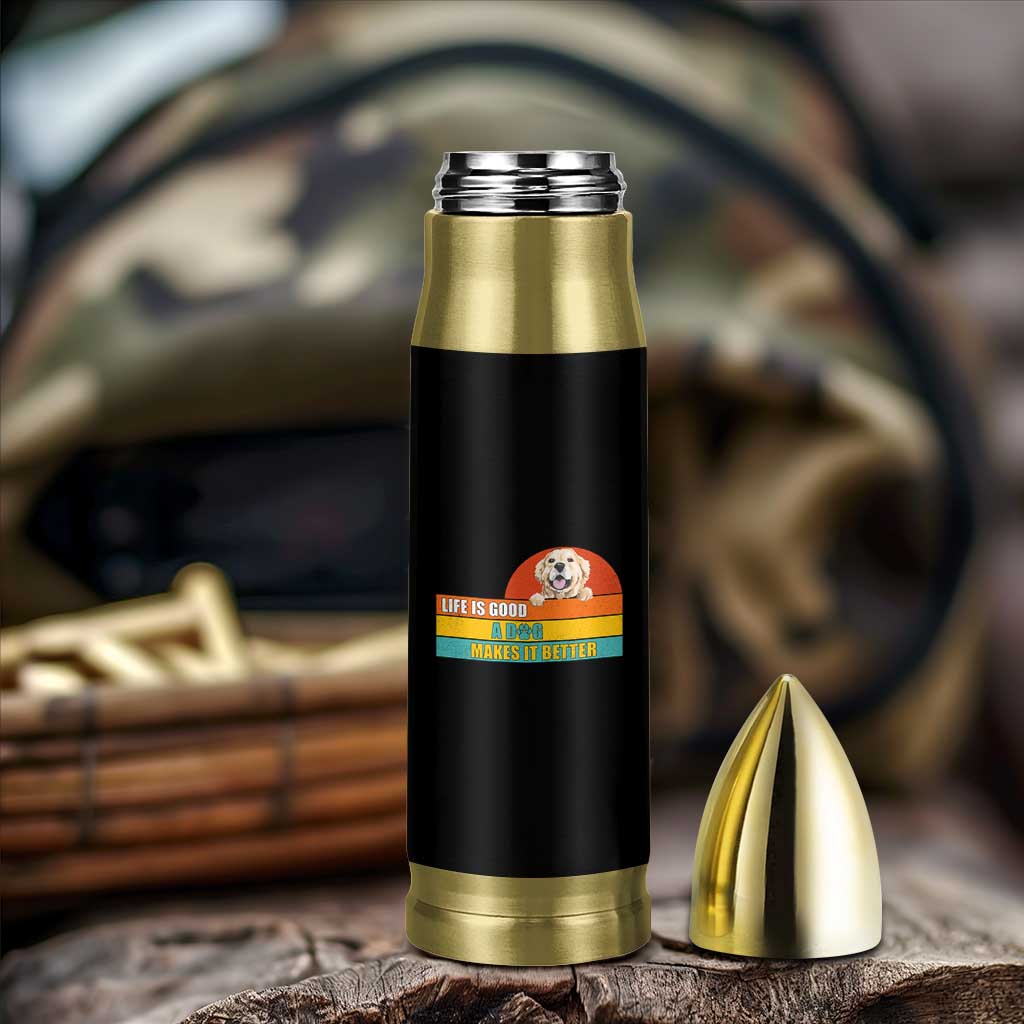 Gift For Dog Lovers Bullet Tumbler Cute Retro A Dog Makes It Better