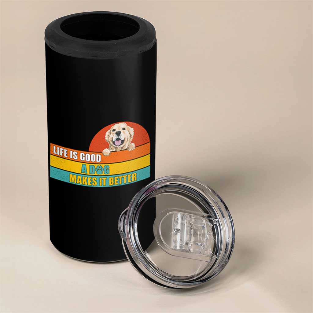 Gift For Dog Lovers 4 in 1 Can Cooler Tumbler Cute Retro A Dog Makes It Better
