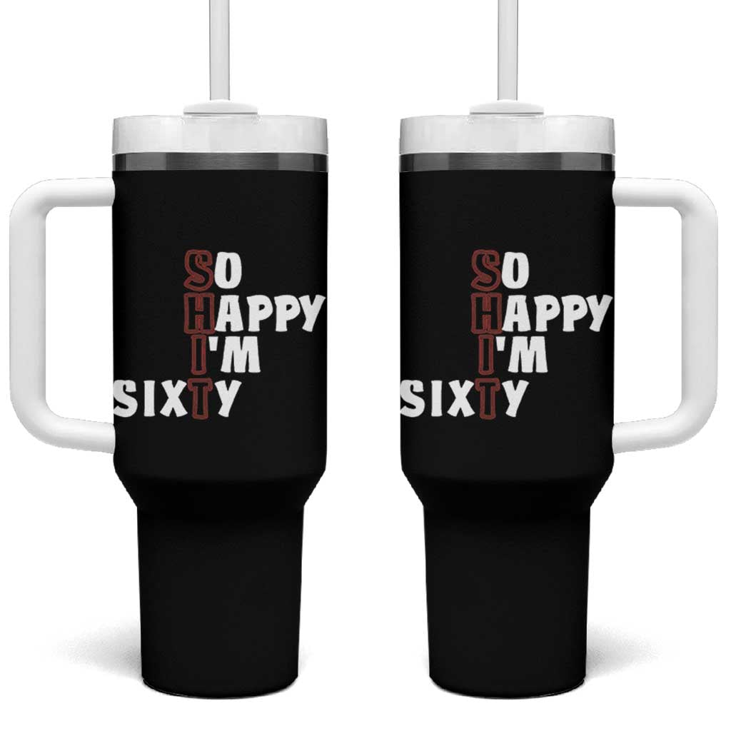 Funny 60th Birthday Tumbler With Handle So Happy I'm Sixty Gag 60 Year Old