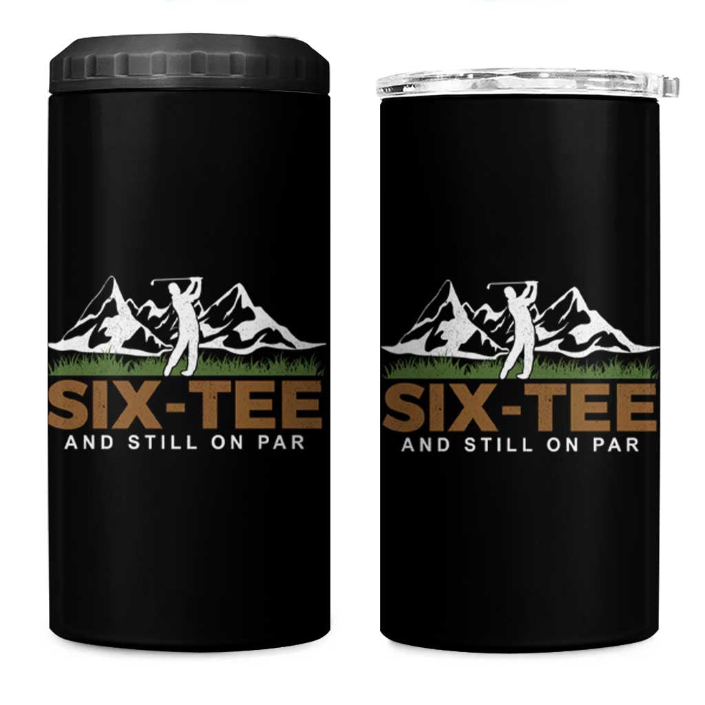 Funny 60th Birthday Gifts For Golfer 4 in 1 Can Cooler Tumbler Six-tee and Still on Par - Wonder Print Shop
