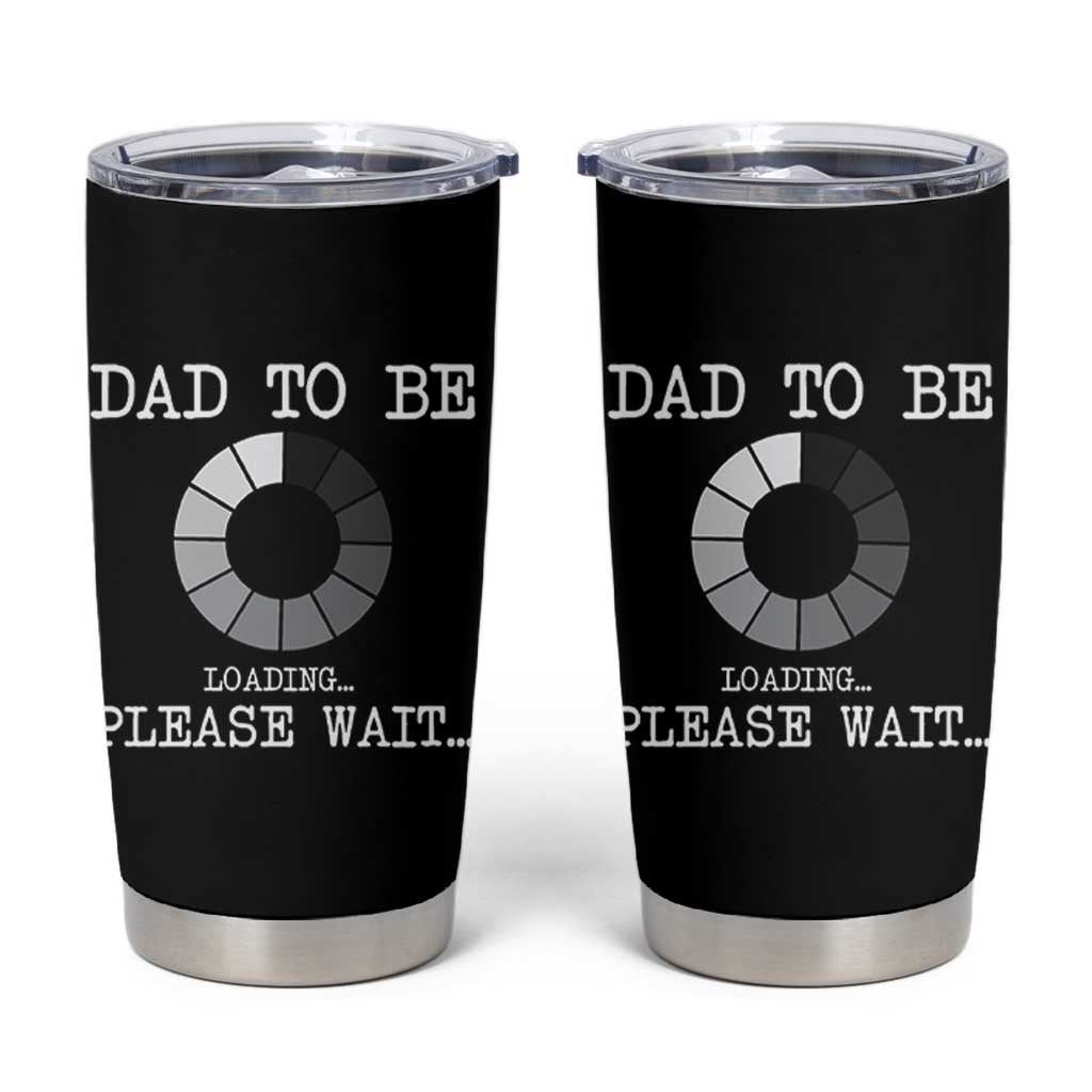 New Dad Tumbler Cup Funny First Time Father's Day Expecting Dad Present