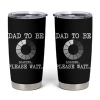 New Dad Tumbler Cup Funny First Time Father's Day Expecting Dad Present