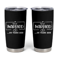 Just Married 50 Years Ago Tumbler Cup 50th Anniversary Gift