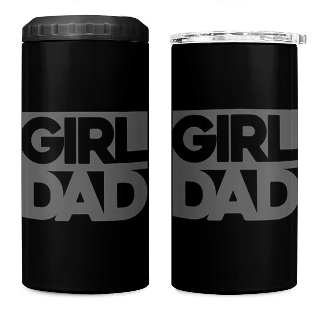 Girl Dad 4 in 1 Can Cooler Tumbler Father's Day Gift For Dad From Daughter