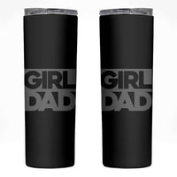 Girl Dad Skinny Tumbler Father's Day Gift For Dad From Daughter