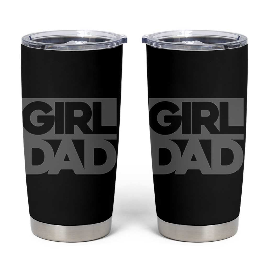 Girl Dad Tumbler Cup Father's Day Gift For Dad From Daughter