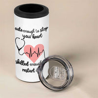 Funny Doctor 4 in 1 Can Cooler Tumbler Cute Enough To Stop Your Heart Skilled To Restart It
