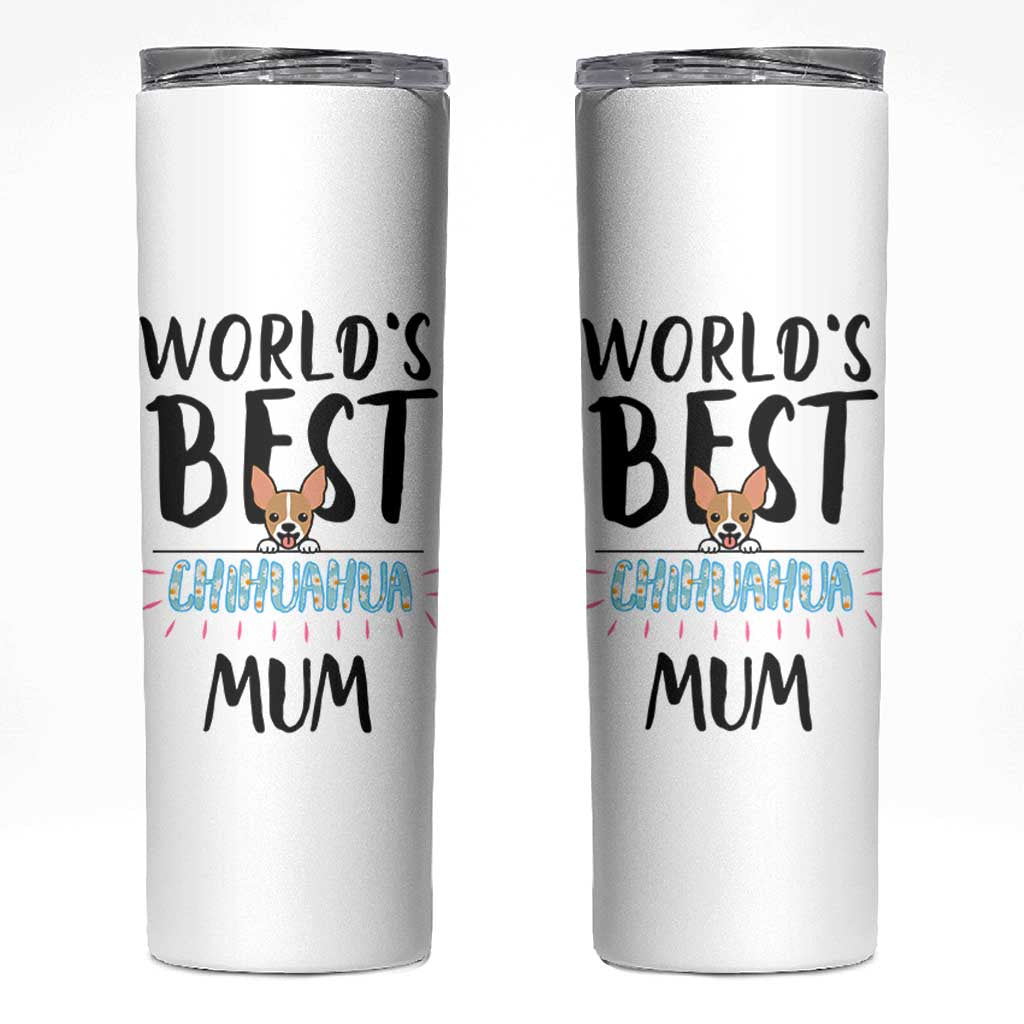 Chihuahua Dog Mom Skinny Tumbler Gift For Dog Lovers Women New Puppy Fur Baby Owners