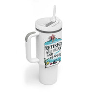 Retirement Gifts For Men Tumbler With Handle All Play No Work Funny Retired Gift For Coworkers
