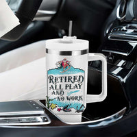 Retirement Gifts For Men Tumbler With Handle All Play No Work Funny Retired Gift For Coworkers